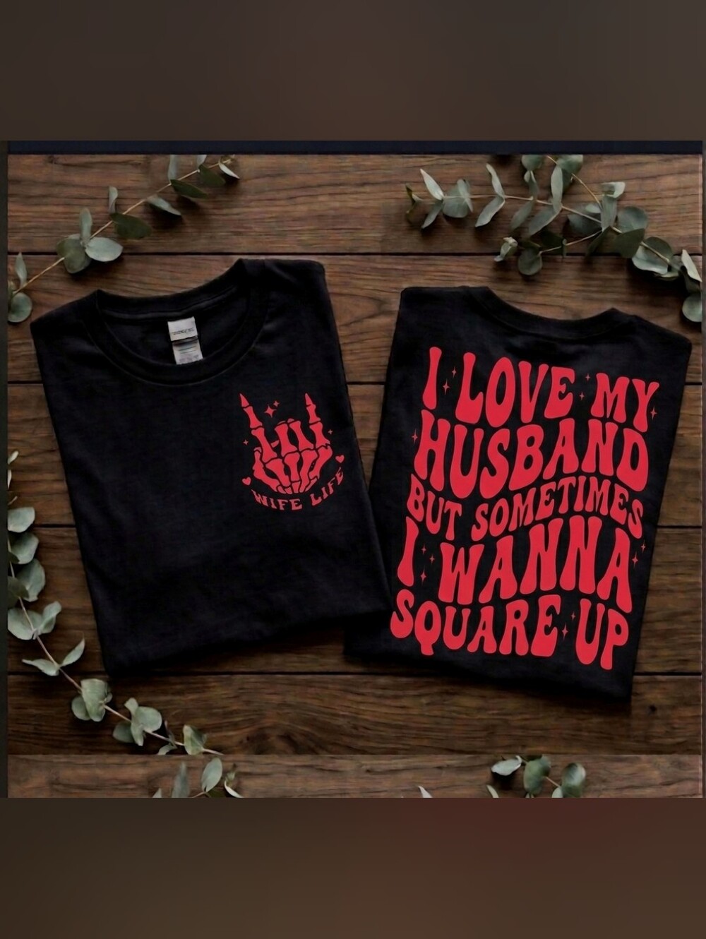 Wife shirt I love my husband but want to square up wifey Black And Red Tee